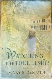 Cover of: Watching the tree limbs