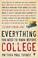 Cover of: Everything You Need to Know Before College