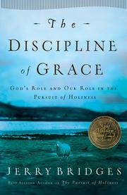 Cover of: The Discipline of Grace by Jerry Bridges