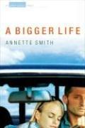 Cover of: A Bigger Life: An Eden Plain Novel