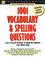 Cover of: 1001 vocabulary and spelling questions.