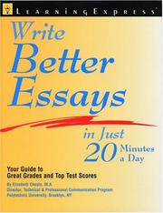 Cover of: Write better essays in just 20 minutes a day by Elizabeth L. Chesla