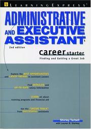 Cover of: Administrative and Executive Assistant Career Starter: Finding and Getting a Great Job (Career Starter)
