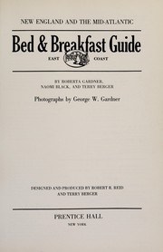 Cover of: Bed & breakfast guide, East Coast | Roberta Homan Gardner