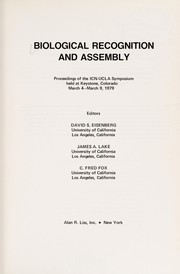 Cover of: Biological recognition and assembly: proceedings of the ICN-UCLA symposium held at Keystone Colorado, February 25-March 30, 1979