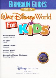 Cover of: Birnbaum guides Walt Disney World for kids 2010 | Wendy Lefkon