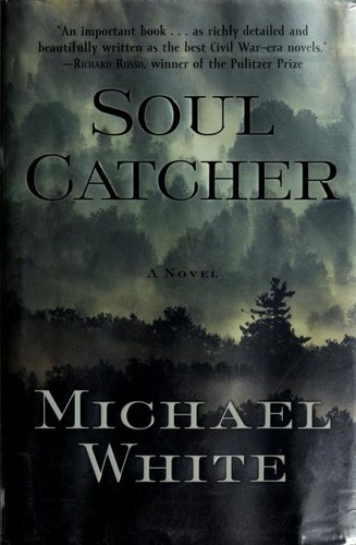 Soul catcher by White, Michael C.
