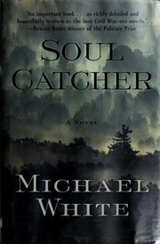 Cover of: Soul catcher by White, Michael C.
