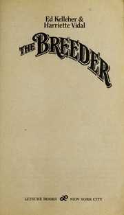 Cover of: The Breeder by Edward A. Kelleher, Harriette Vidal