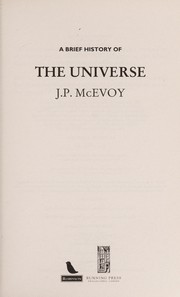 Cover of: A brief history of the universe | McEvoy, J. P.
