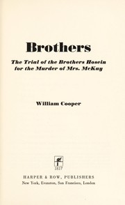 Cover of: Brothers: the trial of the Brothers Hosein for the murder of Mrs. McKay