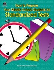 Cover of: How to Prepare Your Middle School Students for Standardized Tests