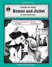 Cover of: A Guide for Using Romeo and Juliet in the Classroom by MARI LU ROBBINS