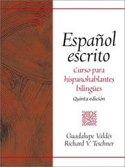 Cover of: Español escrito by Guadalupe Valdés, Richard V. Teschner, Guadalupe V. Valdes