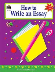 How to Write an Essay, Grades 6-8 by GABRIEL ARQUILEVICH