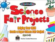 Cover of: Science fair projects