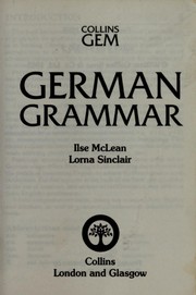 Cover of: Collins Gem German Grammar (Collins Gems) by Ilse McLean, Lorna Sinclair