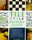 Cover of: Tile Style Pattern Guide
