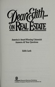 Cover of: Dear Edith-- on real estate: America's award-winning columnist answers all your questions
