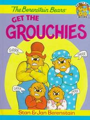 Cover of: The Berenstain Bears Get the Grouchies (The Berenstain Bears)