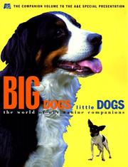 Cover of: Big Dogs Little Dogs: The World of Our Canine Companions