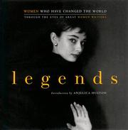 Cover of: Legends: Women Who Have Changed the World Through the Eyes of Great Women Writers