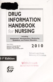 Cover of: Drug information handbook for nursing, 2010: including assessment, administration, monitoring guidelines, and patient education