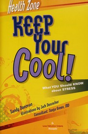 Cover of: Keep your cool!: what you should know about stress