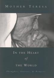 Cover of: In the heart of the world by Saint Mother Teresa