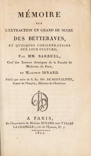 Cover of: Mémoire sur l'extraction en grand du sucre des betteraves by Barruel abbé