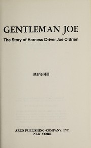 Cover of: Gentleman Joe: the story of harness driver Joe O'Brien