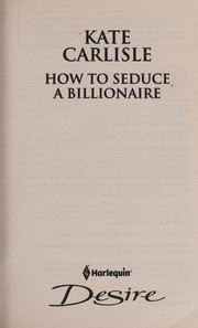 Cover of: How to seduce a billionaire