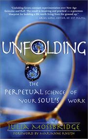 Cover of: Unfolding: The Perpetual Science of Your Soul's Work