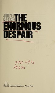 Cover of: The enormous despair. | Judith Malina