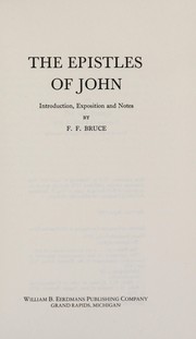 Cover of: The Epistles of John by Bruce, F. F.