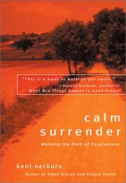 Cover of: Calm Surrender: Walking the Path of Forgiveness