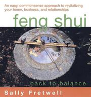 Cover of: Feng Shui: back to balance : an easy, commonsense approach to revitalizing your home, business, and relationships