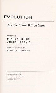 Cover of: Evolution by edited by Michael Ruse, Joseph Travis ; with a foreword by Edward O. Wilson.