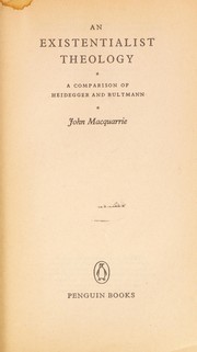 An existentialist theology by John Macquarrie