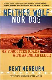 Cover of: Neither wolf nor dog by Kent Nerburn