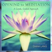 Cover of: Opening to Meditation by Diana Lang