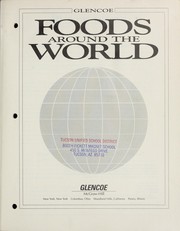 Cover of: Foods around the world by Glencoe.