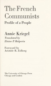 The French Communists by Annie Kriegel