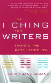 Cover of: The I Ching for writers by Sarah Sloane