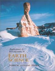 Cover of: Applications and Investigations in Earth Science by Kenneth G. Pinzke, Edward J. Tarbuck, Frederick K. Lutgens, Kenneth G. Pinzke, Dennis Tasa