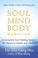 Cover of: Soul mind body medicine