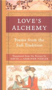 Cover of: Love's Alchemy: Poems from the Sufi Tradition