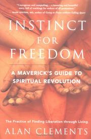 Cover of: Instinct for Freedom: A Maverick's Guide to Spiritual Revolution