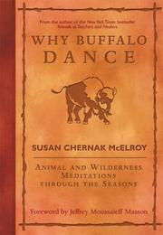 Cover of: Why Buffalo Dance: Animal and Wilderness Meditations Through the Seasons