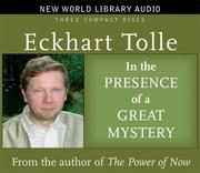 Cover of: In the Presence of a Great Mystery by Eckhart Tolle